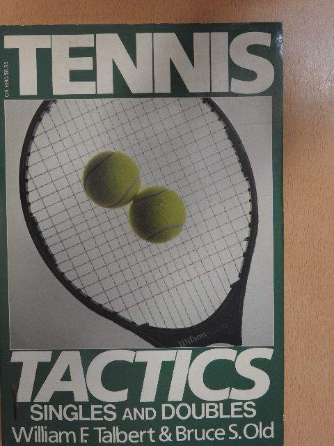 Bruce S. Old - Tennis Tactics [antikvár]