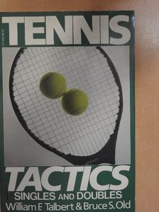 Bruce S. Old - Tennis Tactics [antikvár]