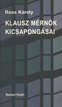 ROSS KÁROLY - Klausz mérnök kicsapongásai [antikvár]