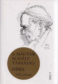Márkusné Natter-Nád Klára - A Magyar Kodály Társaság hírei 2003/3 [antikvár]