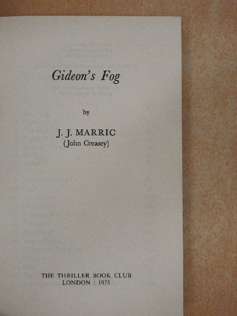 J. J. Marric - Gideon's Fog [antikvár]