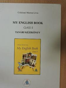 Csikósné Marton Lívia - My English Book 5 [antikvár]