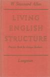 W. STANNARD ALLEN - Living English Structure [antikvár]