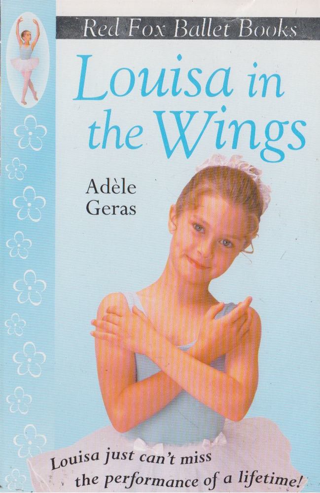 Adéle Geras - Louisa In The Wings [antikvár]