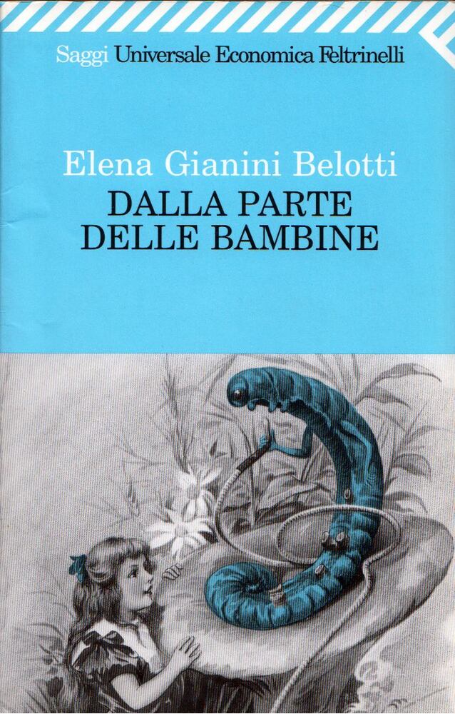 Elena Gianini Belotti - Dalla parte delle bambine [antikvár]
