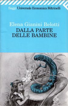 Elena Gianini Belotti - Dalla parte delle bambine [antikvár]