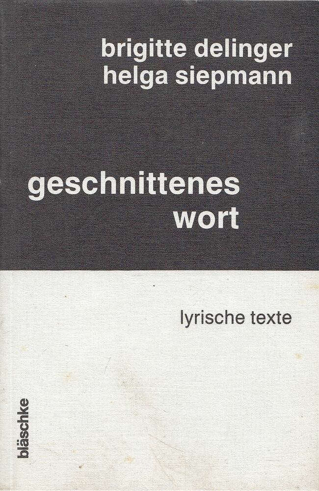 Delinger, Brigitte, Siepmann, Helga - Geschnittenes Wort [antikvár]