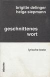 Delinger, Brigitte, Siepmann, Helga - Geschnittenes Wort [antikvár]