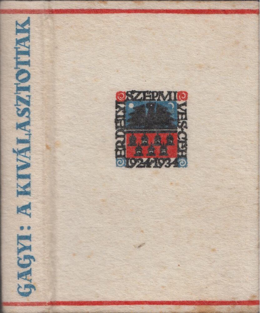 Gagyi László - A kiválasztottak [antikvár]