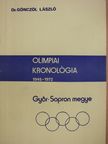 Dr. Gönczöl László - Olimpiai kronológia 1945-1972 (dedikált példány) [antikvár]