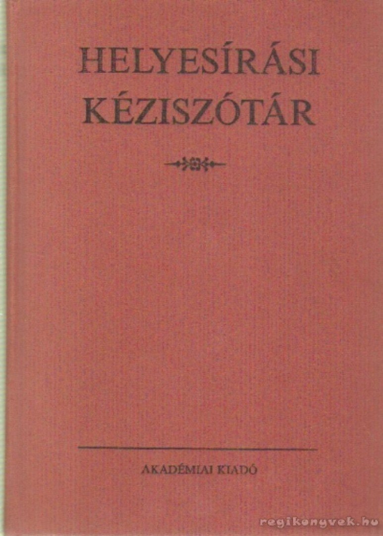 Deme László, Fábián Pál - Helyesírási kéziszótár [antikvár]