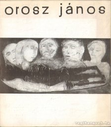 Orosz János - Orosz János [antikvár]