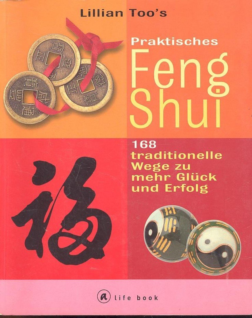 TOO, LILLIAN - Lilian Too's Praktisches Feng Shui. Life-book. [antikvár]