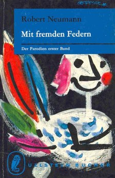 Neumann, Robert - Mit fremden Federn [antikvár]