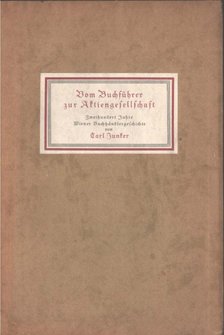 Carl Junker - Vom Buchführer zur Aktiengesellschaft [antikvár]