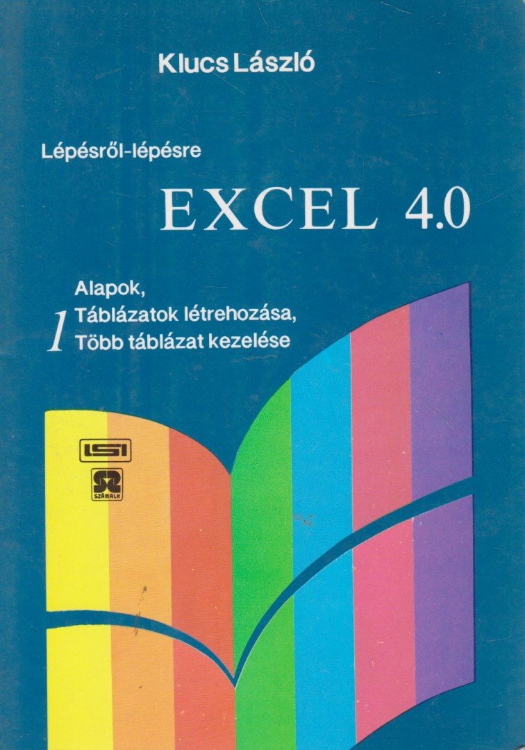 KLUCS LÁSZLÓ - Excel 4.0 1. [antikvár]