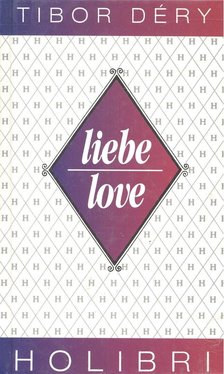 DÉRY TIBOR - Liebe – Love [antikvár]