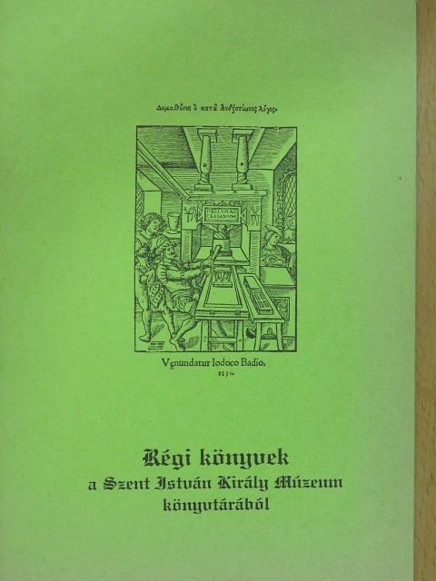 Braila Mária - Régi könyvek a Szent István Király Múzeum könyvtárából (aláírt példány) [antikvár]