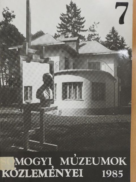Somogyi múzeumok közleményei 1985 [antikvár]