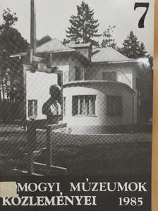 Somogyi múzeumok közleményei 1985 [antikvár]