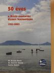 Dr. Bratán Mária - 50 éves a Közép-Dunántúli Vízügyi Igazgatóság 1953-2003 [antikvár]