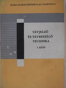 Taraba István - Távjelző és távbeszélő technika I. [antikvár]