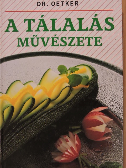 Dr. Oetker - A tálalás művészete [antikvár]