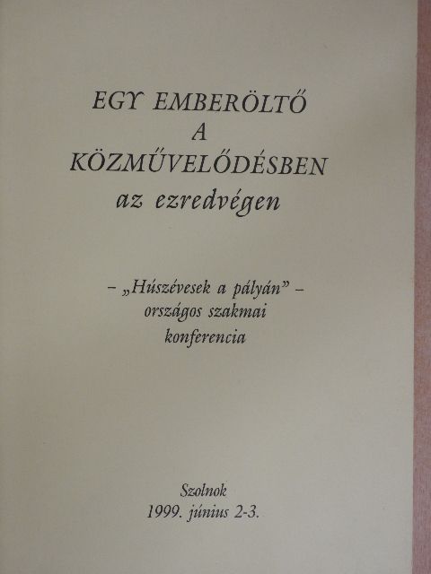 Borosán Gyula - Egy emberöltő a közművelődésben az ezredvégen [antikvár]