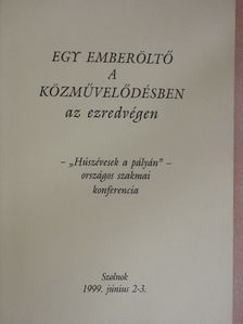 Borosán Gyula - Egy emberöltő a közművelődésben az ezredvégen [antikvár]