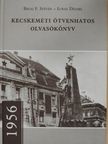 Balai F. István - Kecskeméti ötvenhatos olvasókönyv [antikvár]