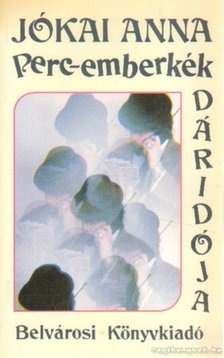 Jókai Anna - Perc-emberkék dáridója [antikvár]