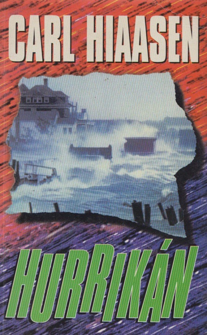 Carl Hiaasen - Hurrikán [antikvár]