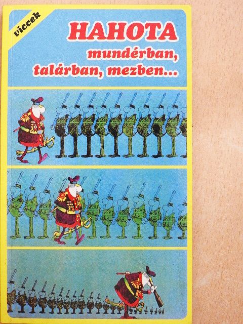 Hahota mundérban, talárban, mezben... [antikvár]