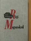 Babits Mihály - Mai magyarok régi magyarokról [antikvár]