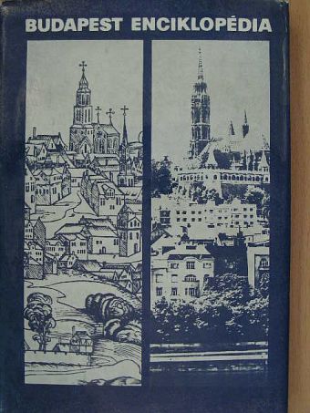 Berczeli Károlyné - Budapest enciklopédia [antikvár]