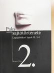 Beregnyei Miklós - Paks sajtótörténete 2. [antikvár]
