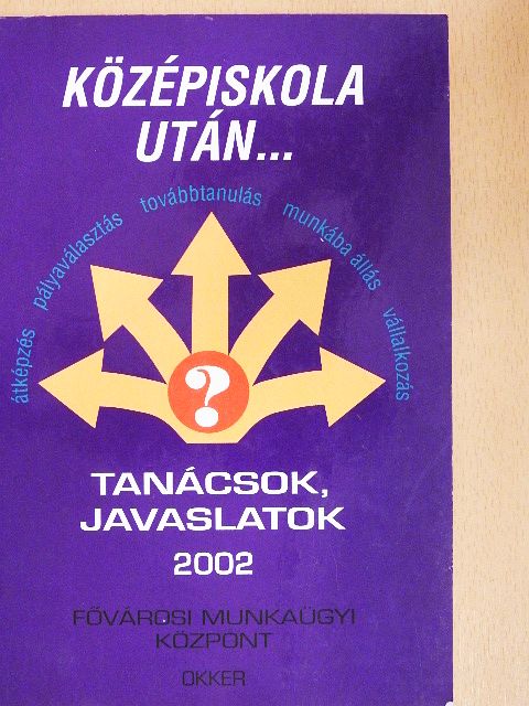 Arany Ferenc - Középiskola után... [antikvár]