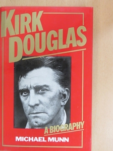 Michael Munn - Kirk Douglas [antikvár]