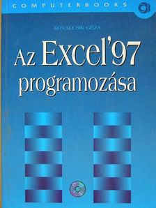 Kovalcsik Géza - Az Excel '97 programozása [antikvár]