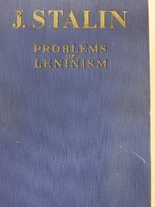 J. Stalin - Problems of Leninism [antikvár]