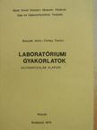 Bencsik Attila - Laboratóriumi gyakorlatok [antikvár]