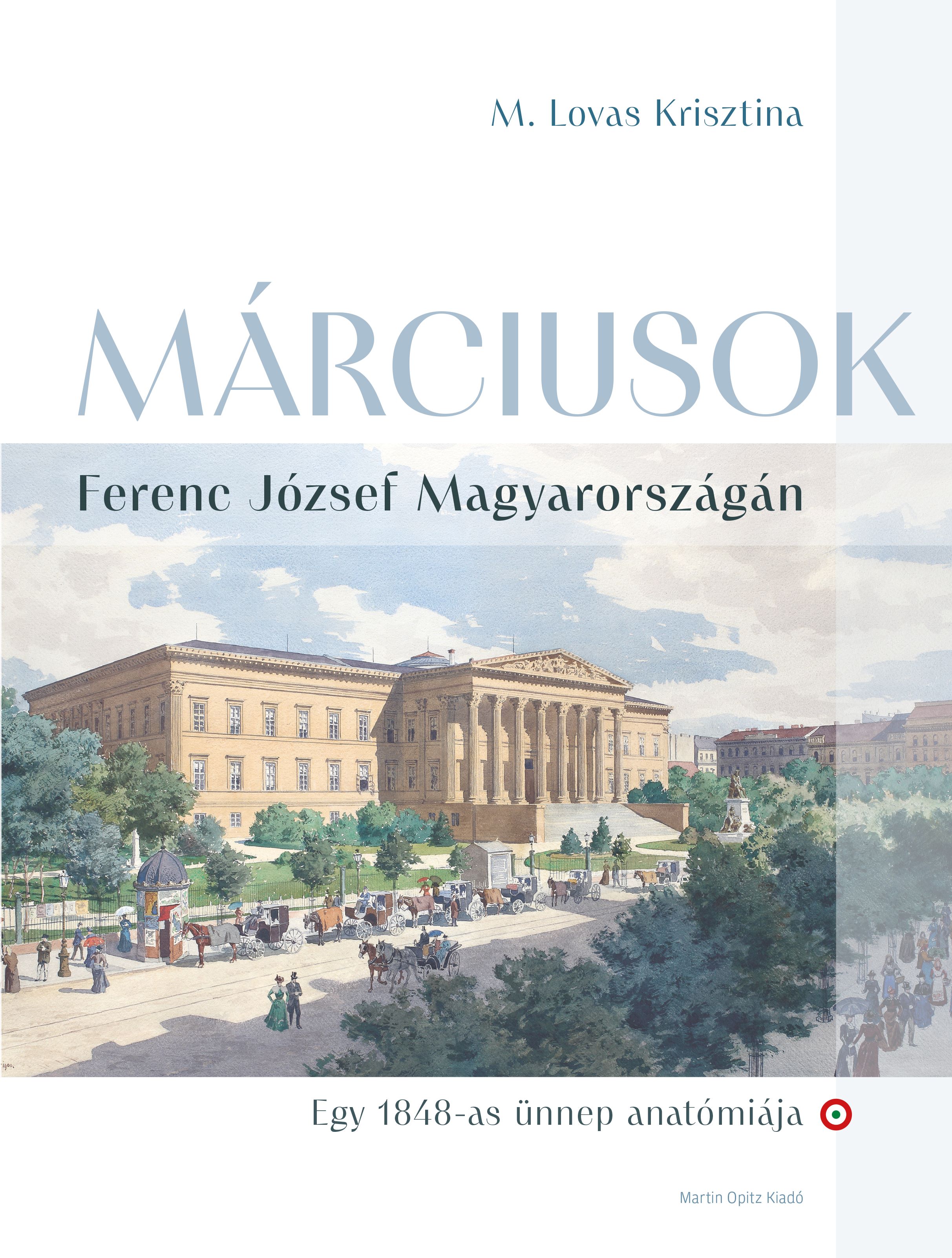 Márciusok Ferenc József Magyarországán