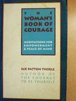Sue Patton Thoele - The Woman's Book of Courage [antikvár]