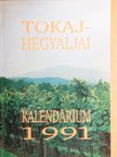 Csokonai Vitéz Mihály - Tokaj-Hegyaljai Kalendárium 1991 [antikvár]