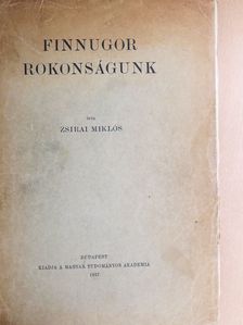 Zsirai Miklós - Finnugor rokonságunk [antikvár]