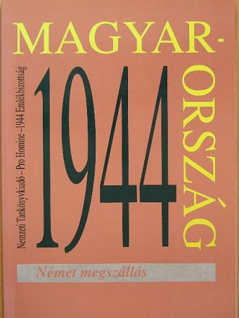 Borhi László - Magyarország 1944 - Német megszállás [antikvár]