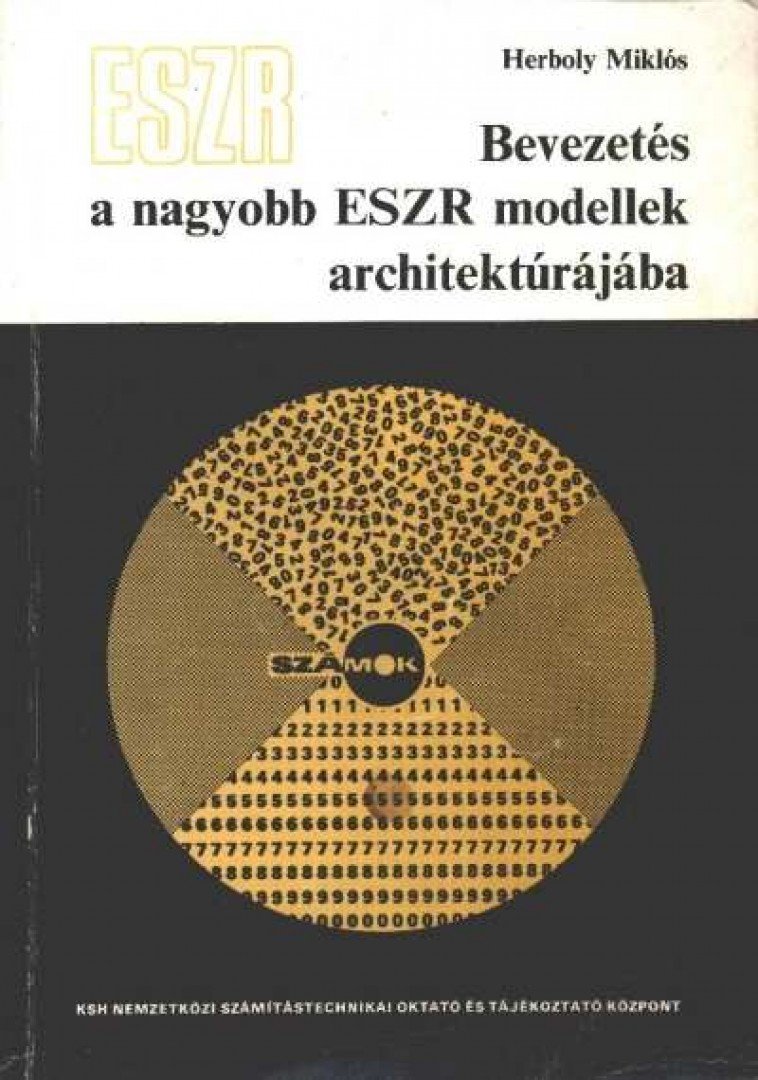 Herboly Miklós - Bevezetés a nagyobb ESZR modellek architektúrájába [antikvár]