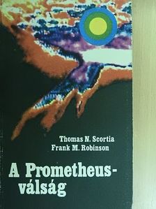 Frank M. Robinson - A Prometheus-válság [antikvár]