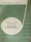 Vámosi Nagy István - Bánk Bán az operaszínpadon [antikvár]