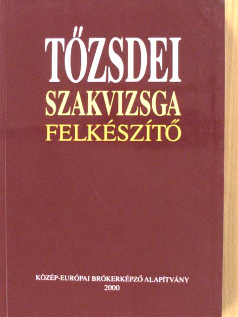 Dr. Bíró Viktória - Tőzsdei szakvizsga felkészítő [antikvár]